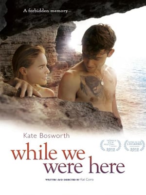 And While We Were Here : Affiche