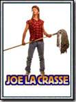 Joe La Crasse : Affiche