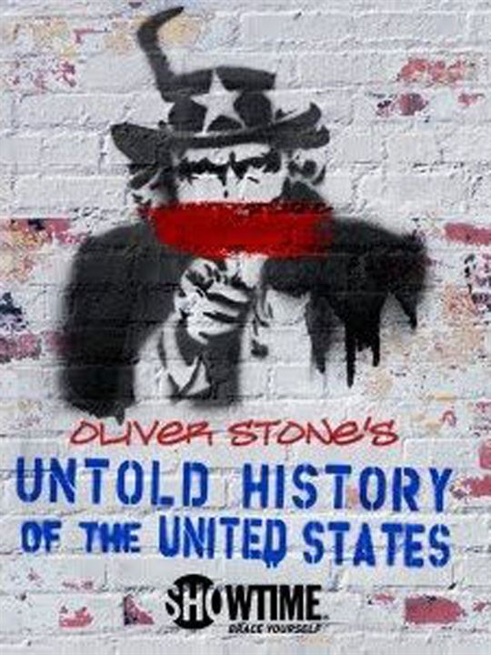 Oliver Stone - Les États-Unis, l'histoire jamais racontée : Affiche