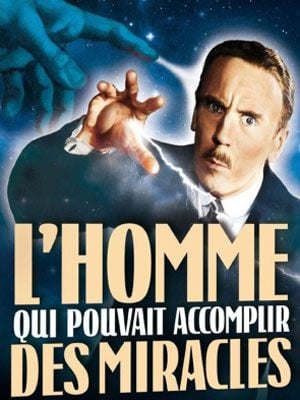 L'Homme qui pouvait accomplir des miracles : Affiche