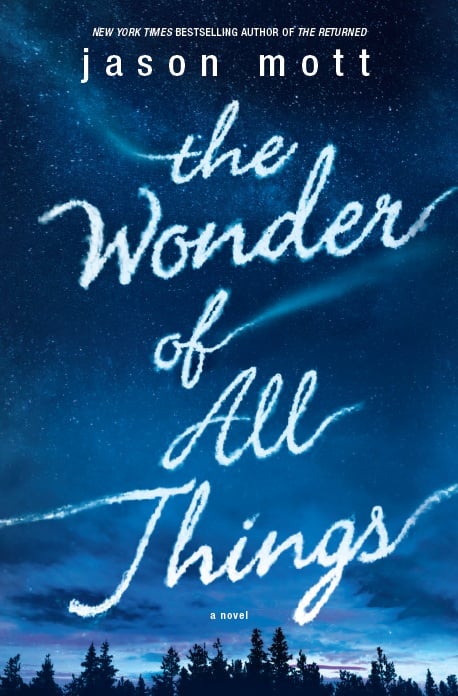 The Wonder Of All Things : Affiche