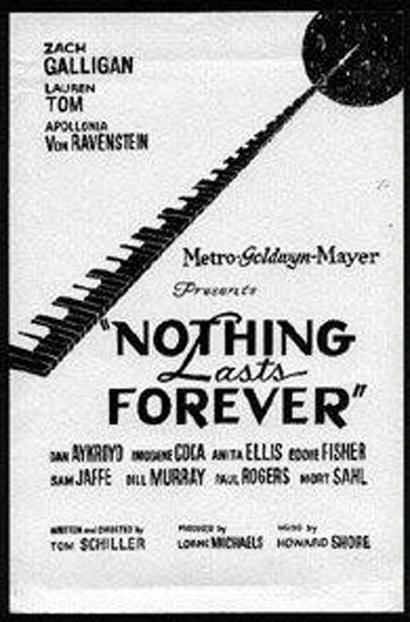 Nothing Lasts Forever : Affiche