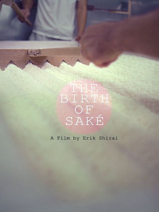 The Birth of Saké : Affiche