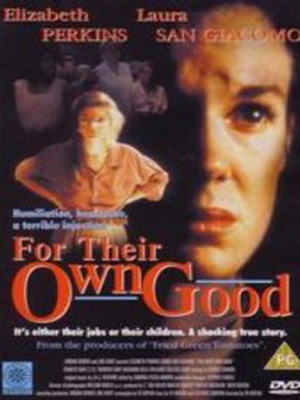 For Their Own Good : Affiche