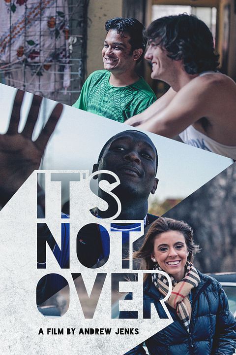 It's Not Over : Affiche