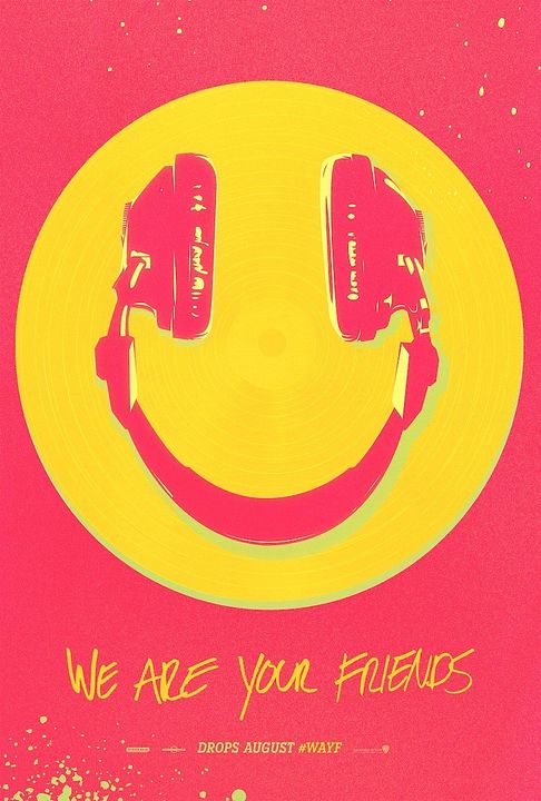 We Are Your Friends : Affiche