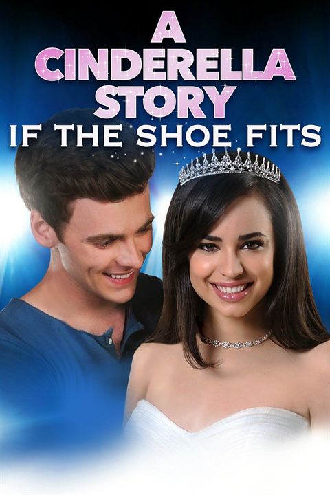 A Cinderella Story: If The Shoe Fits : Affiche