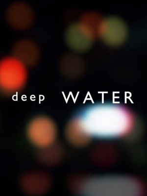 Deep Water : Affiche