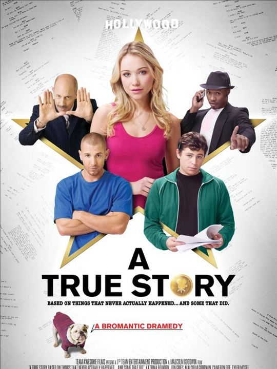 A True Story. Based on Things That Never Actually Happened. ...And Some That Did. : Affiche