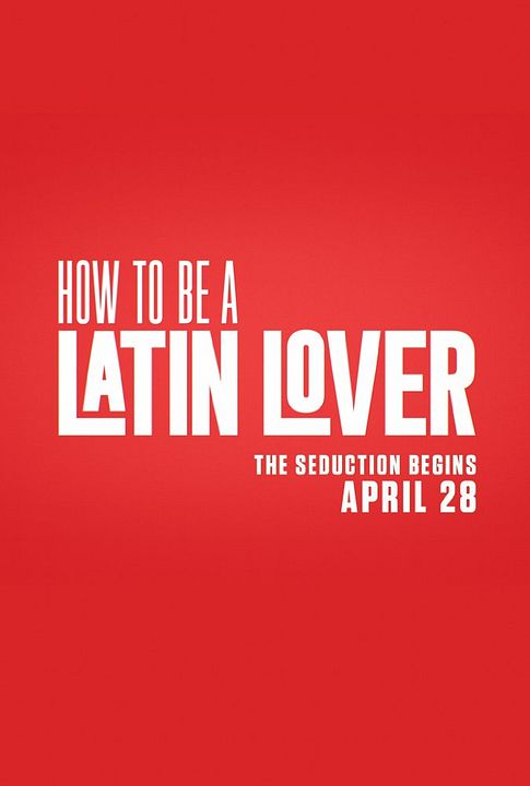 How To Be a Latin Lover : Affiche