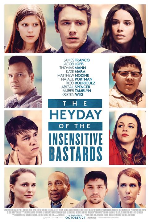 The Heyday of the Insensitive Bastards : Affiche