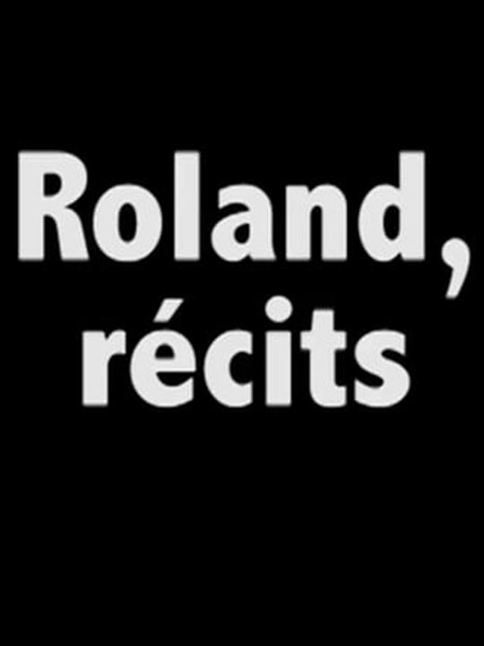 Roland, récits : Affiche