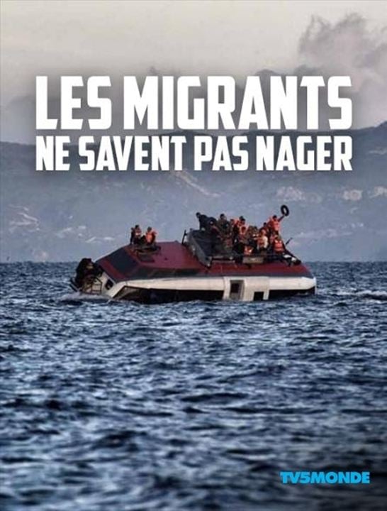 Les Migrants ne savent pas nager : Affiche