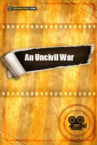 An Uncivil War : Affiche