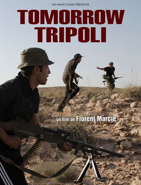 Tomorrow Tripoli : Affiche