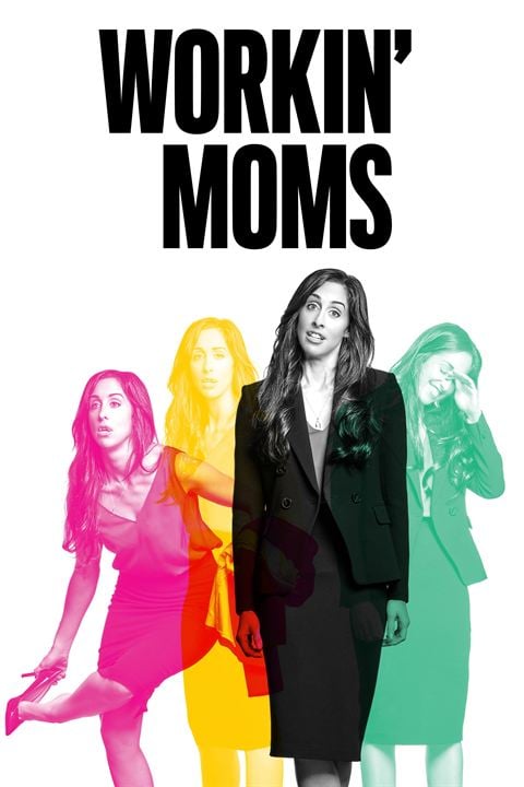 Workin' Moms : Affiche