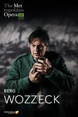 Wozzeck (Metropolitan Opera) : Affiche