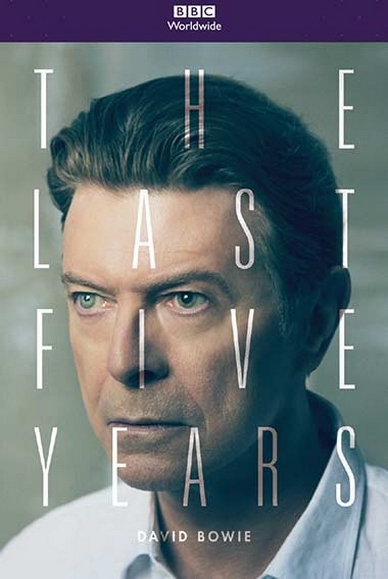 David Bowie: The Last Five Years : Affiche