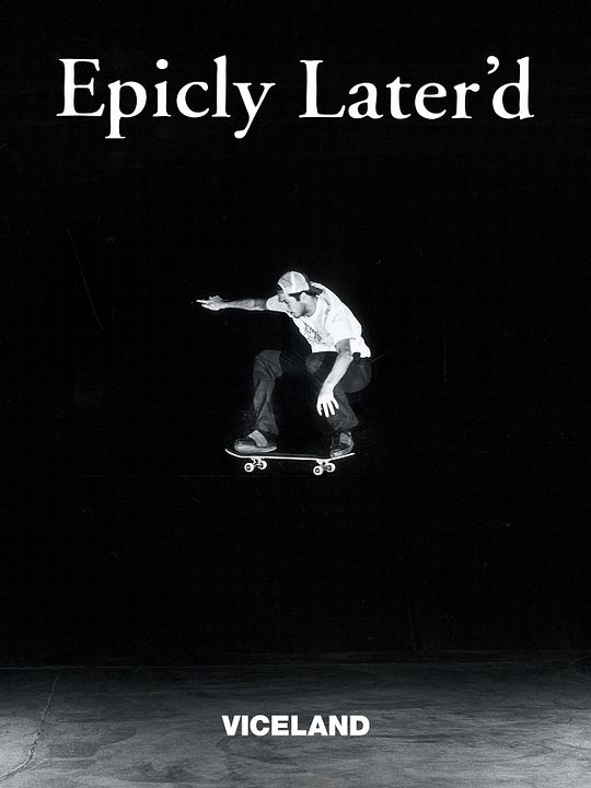 Epicly Later’d : Affiche