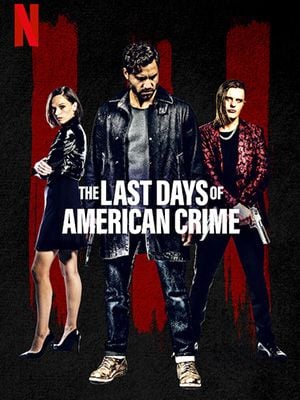 The Last Days of American Crime : Affiche