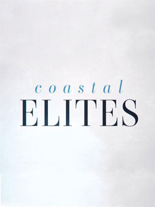 Coastal Elites : Affiche