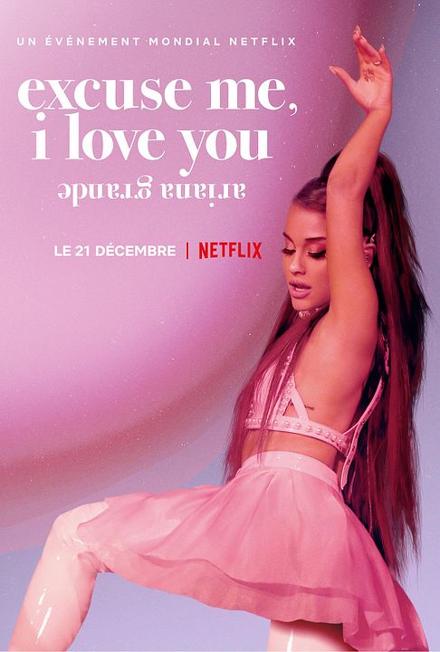 Ariana Grande: Excuse Me, I Love You : Affiche