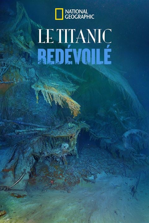 Le Titanic redévoilé : Affiche