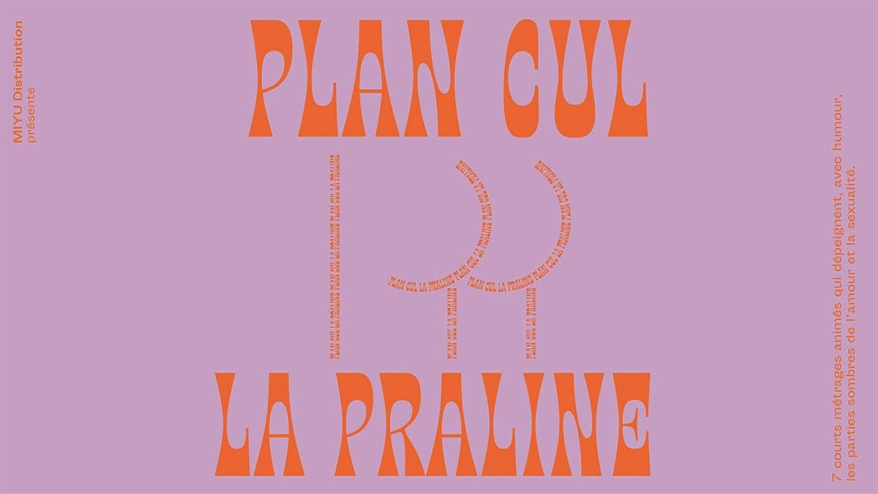 Affiche du film Plan cul la Praline - Photo 1 sur 2 - AlloCiné