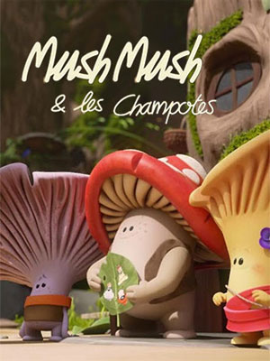 Mush-Mush & les Champotes : Affiche