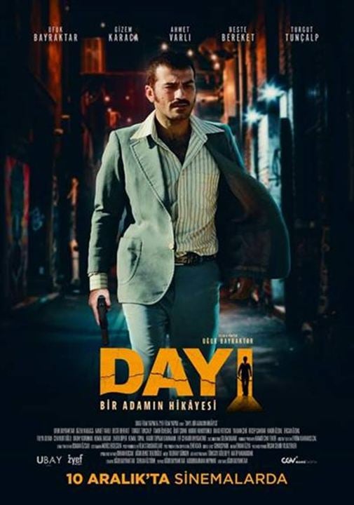 Dayı: Bir Adamın Hikayesi : Affiche