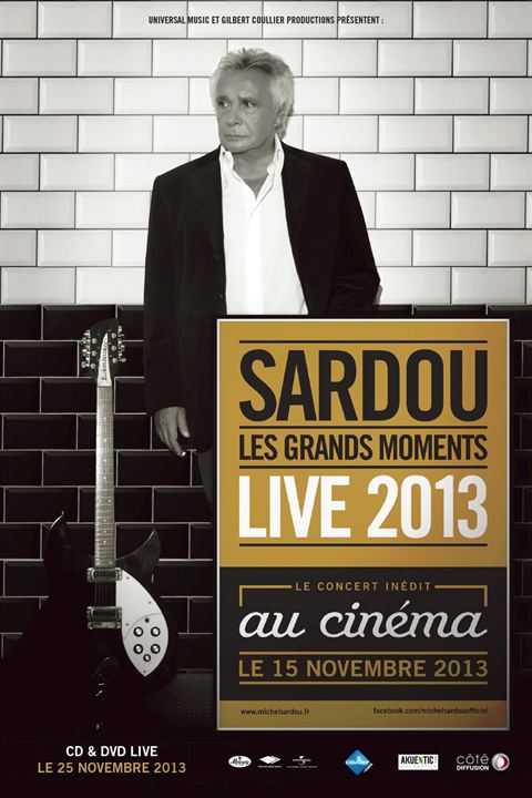 Michel Sardou - live 2013 (Côté Diffusion) : Affiche
