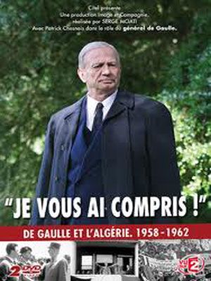 Je vous ai compris: De Gaulle 1958-1962 : Affiche