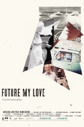 Future My Love : Affiche