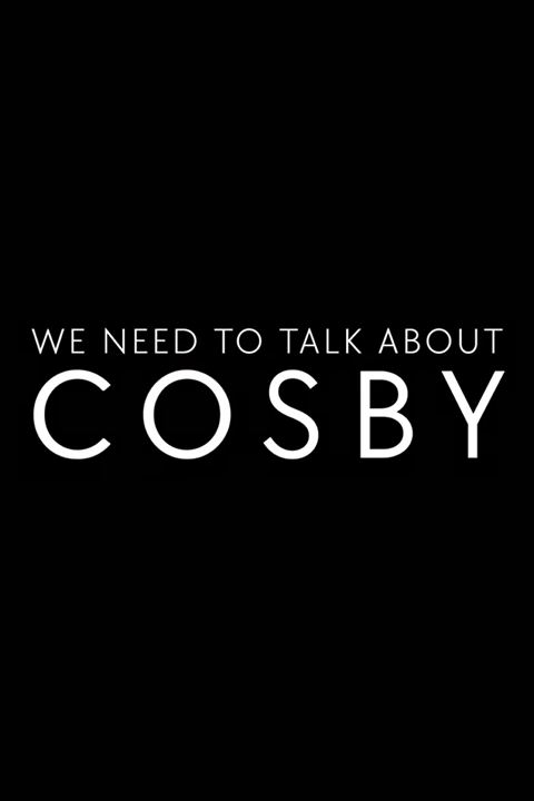 We Need To Talk About Cosby : Affiche