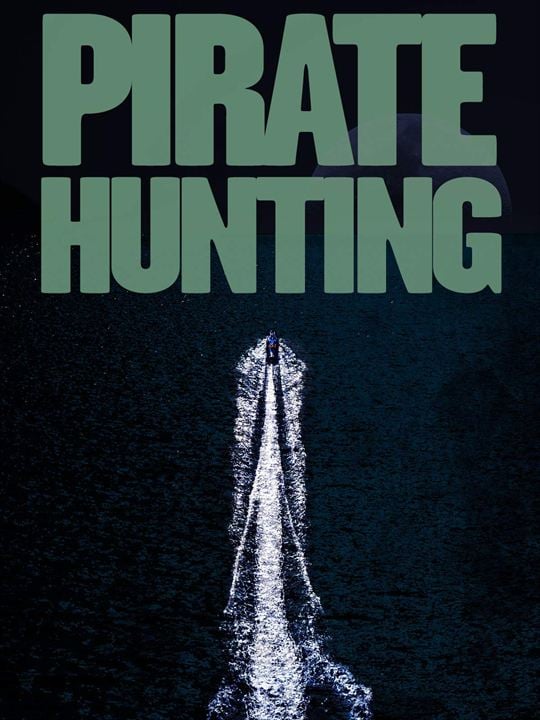 Pirate Hunting : Affiche