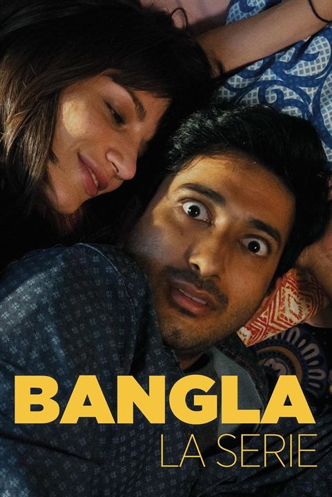 Bangla, La Serie : Affiche