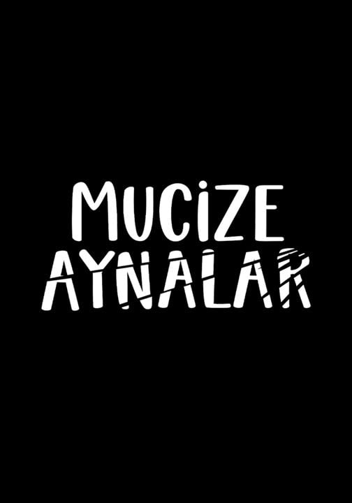 Mucize Aynalar : Affiche