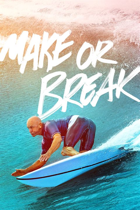 Make or Break : au sommet des vagues : Affiche