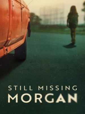 Disparue : le cas Morgan Nick : Affiche