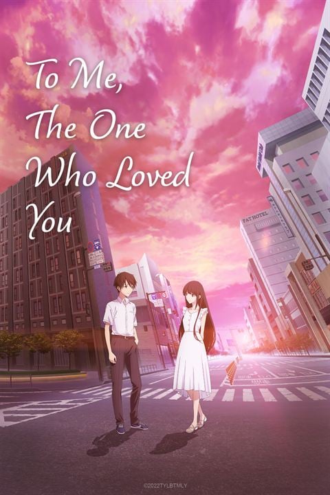 To Me, The One Who Loved You : Affiche