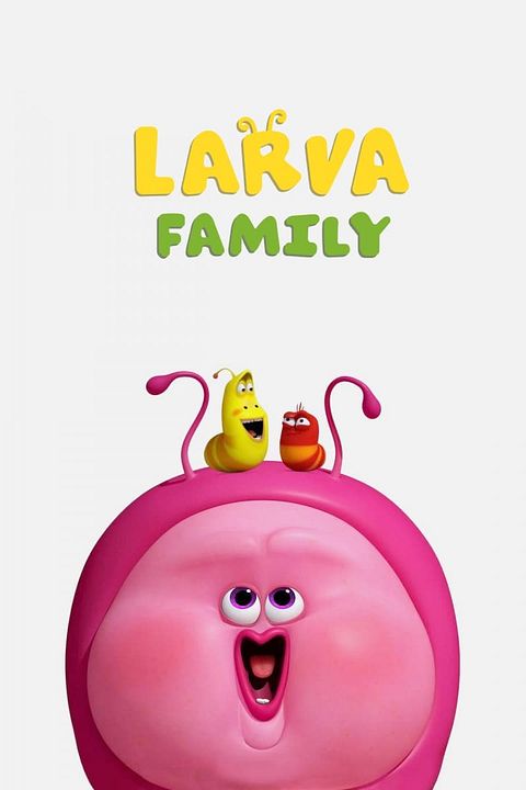 Larva Family : Affiche