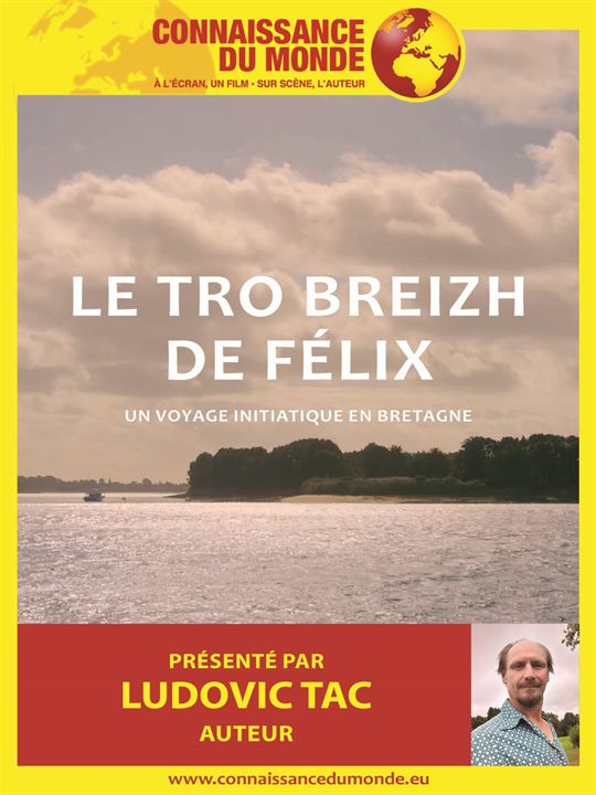 Connaissance du Monde : Tro Breizh de Félix - Un voyage initiatique en Bretagne : Affiche