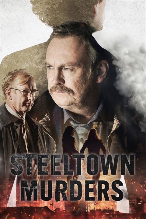 Steeltown Murders : Affiche