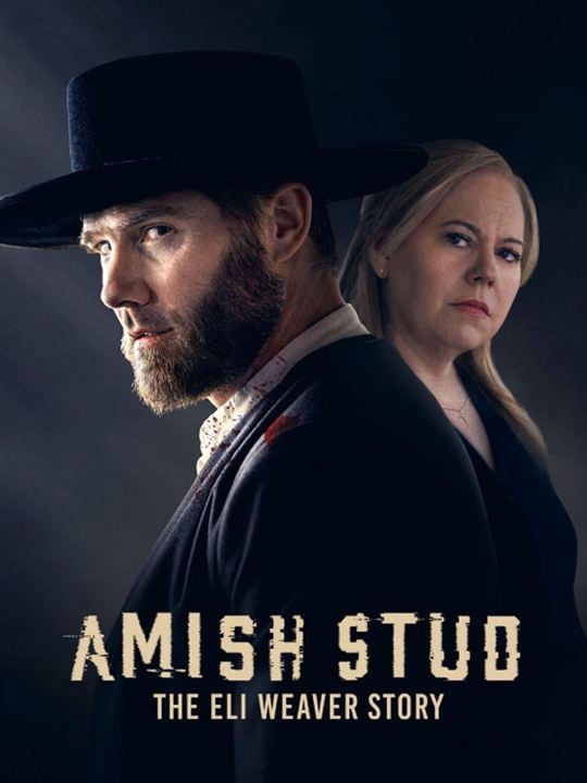 Amish Stud: The Eli Weaver Story : Affiche