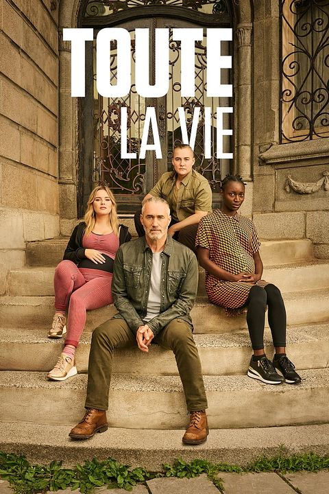 Toute la vie : Affiche