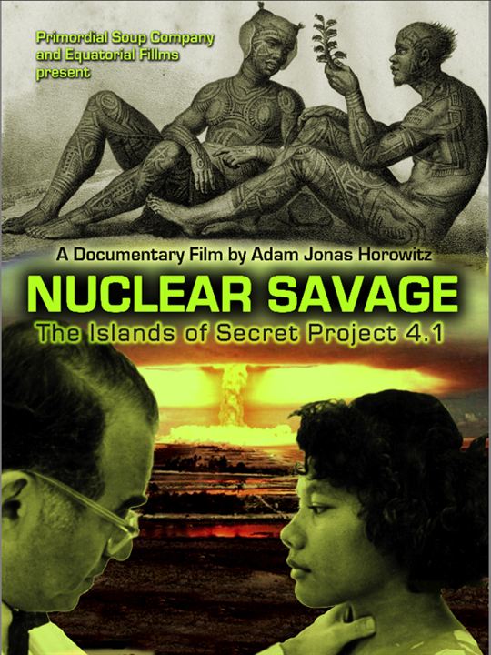 Nuclear Savage : The Islands of Secret Project 4.1 : Affiche