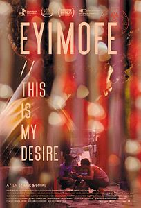 Affiche du film Eyimofe (This is My Desire)