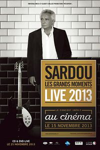 Affiche du film Michel Sardou - live 2013 (Côté Diffusion)