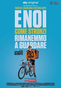 Affiche du film E noi come stronzi rimanemmo a guardare