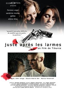 Affiche du film Juste après les larmes